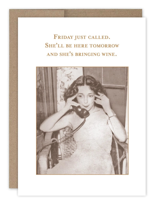 Shannon Martin Design - Friday Just Called Birthday Card