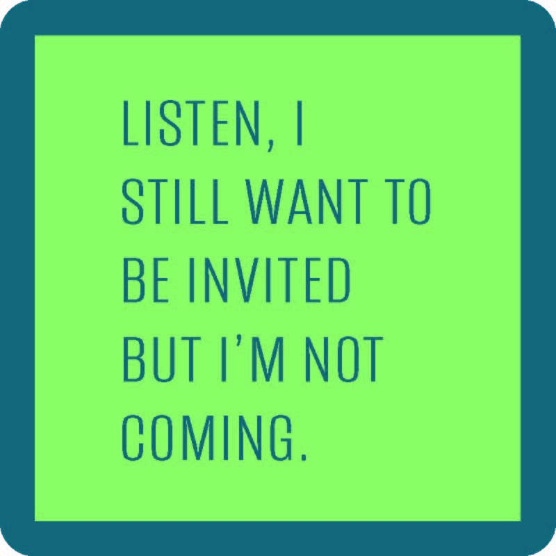 Drinks on Me coasters - Not Coming