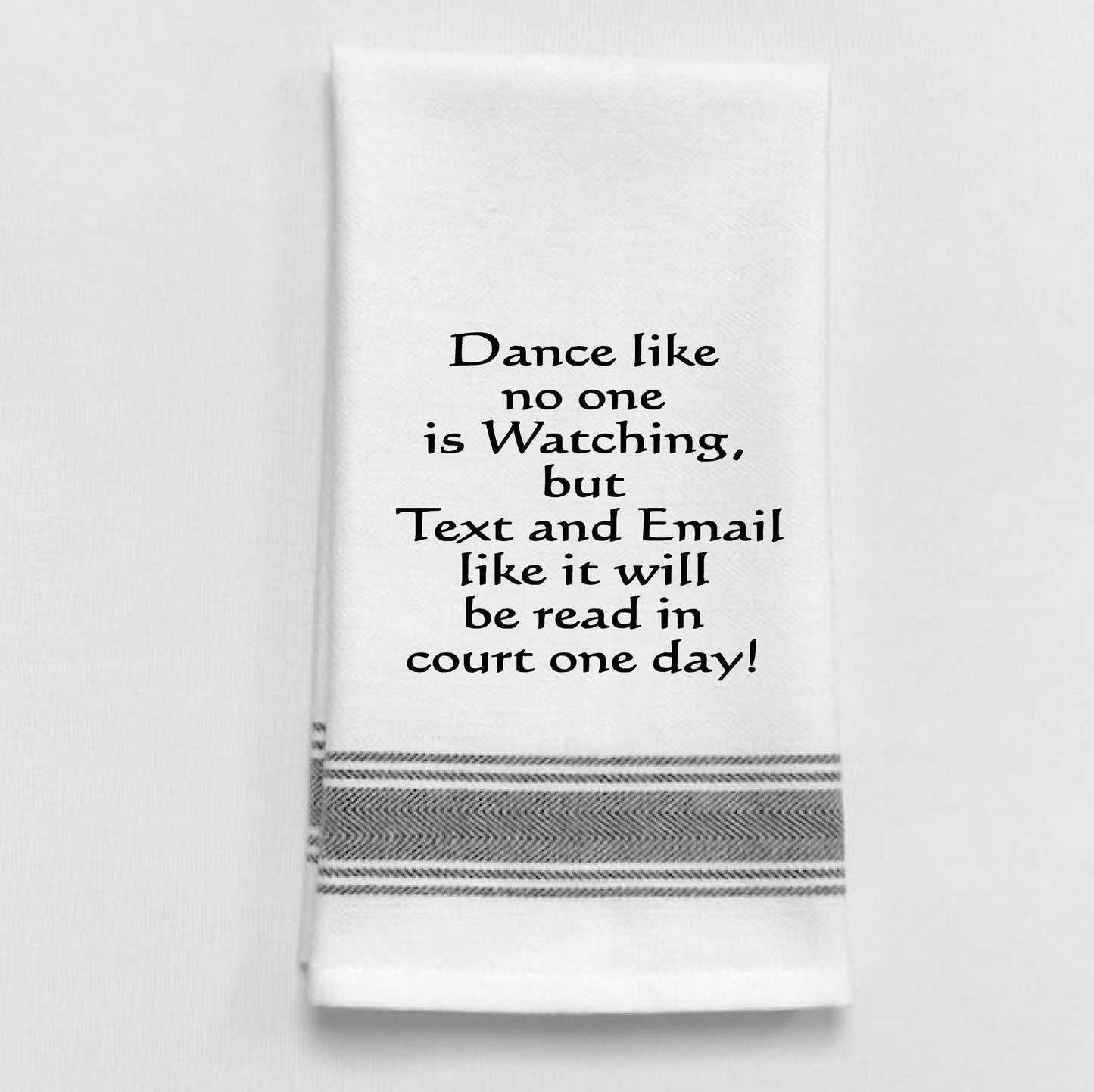 Wild Hare Designs - BB-D-89 Dance like no one is watching but text and