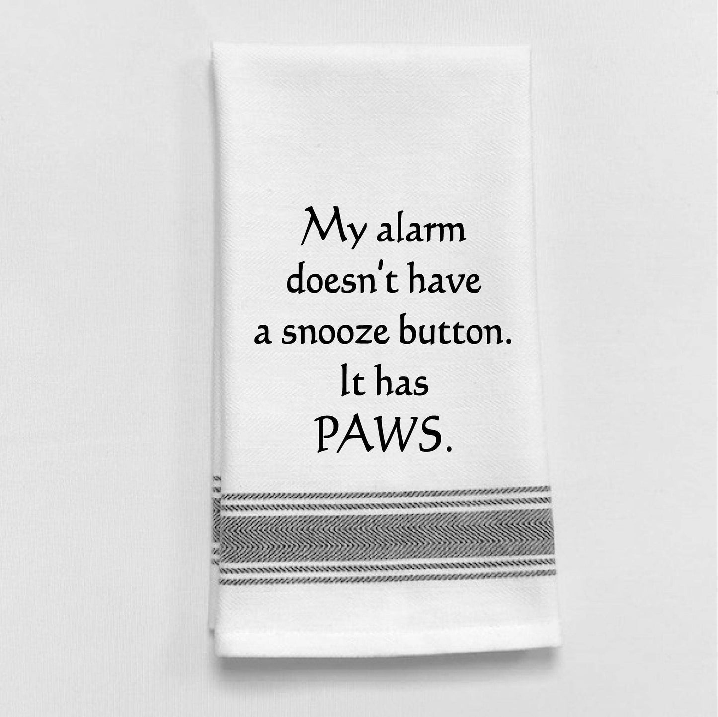 Wild Hare Designs - My alarm doesn't have a snooze Button. It has paws. BB-M-109