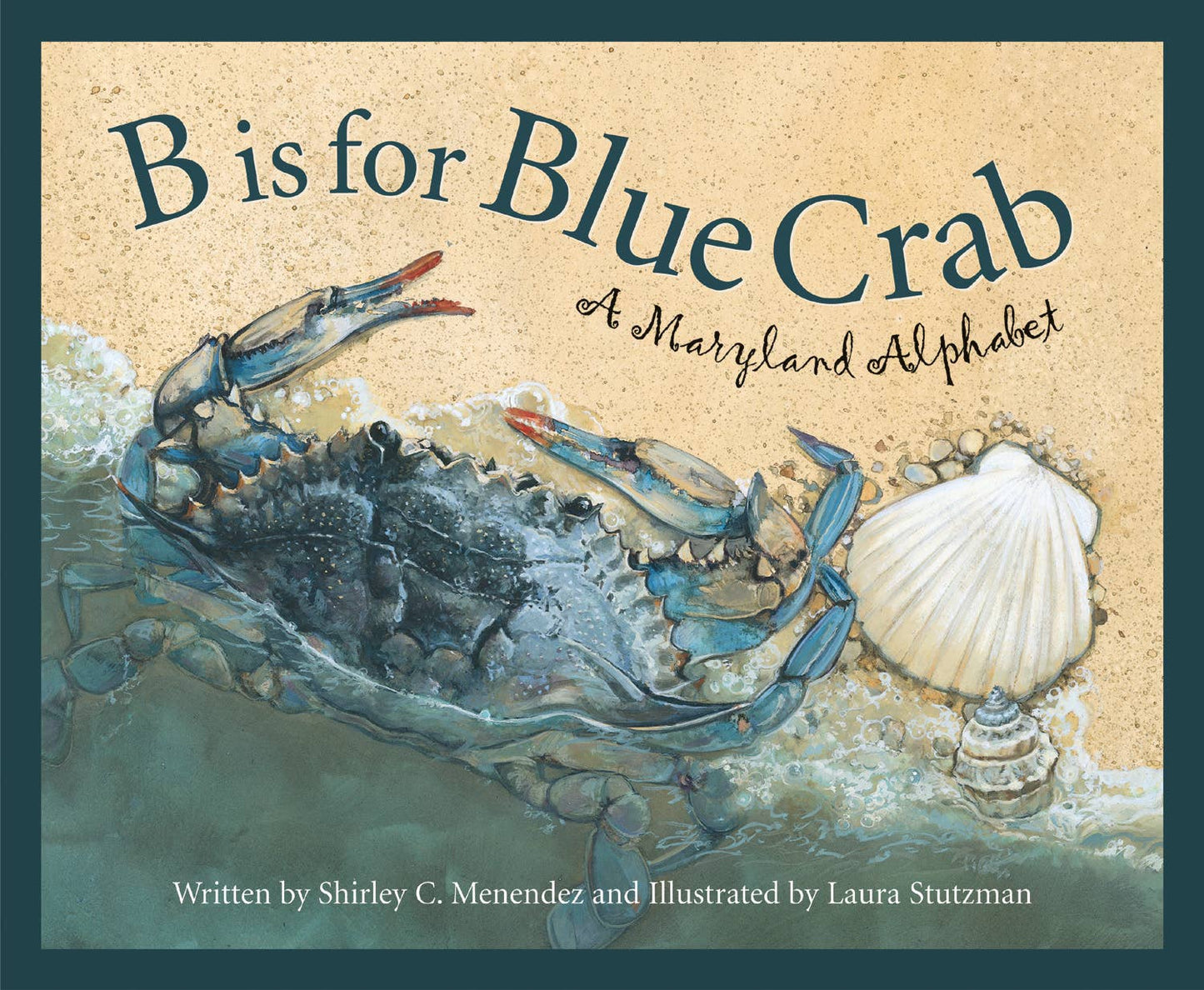 B is for Blue Crab- A Maryland Alphabet