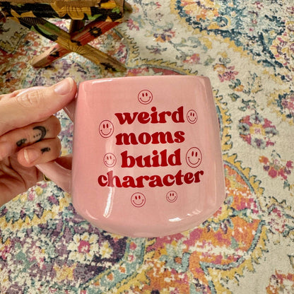 Moonlight Makers - Funny Mug - Weird Moms Build Character - 16oz - Mother's Day