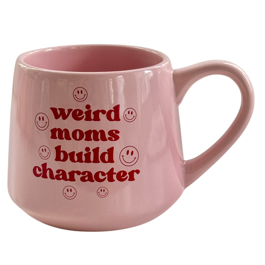 Moonlight Makers - Funny Mug - Weird Moms Build Character - 16oz - Mother's Day