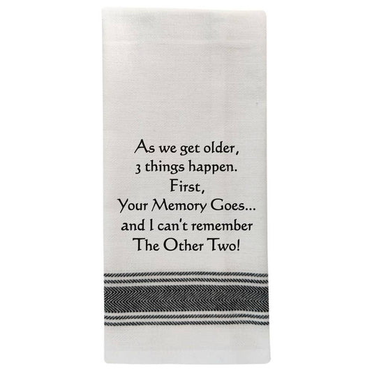 Wild Hare Designs - "As we get older 3 things..." Kitchen Towel