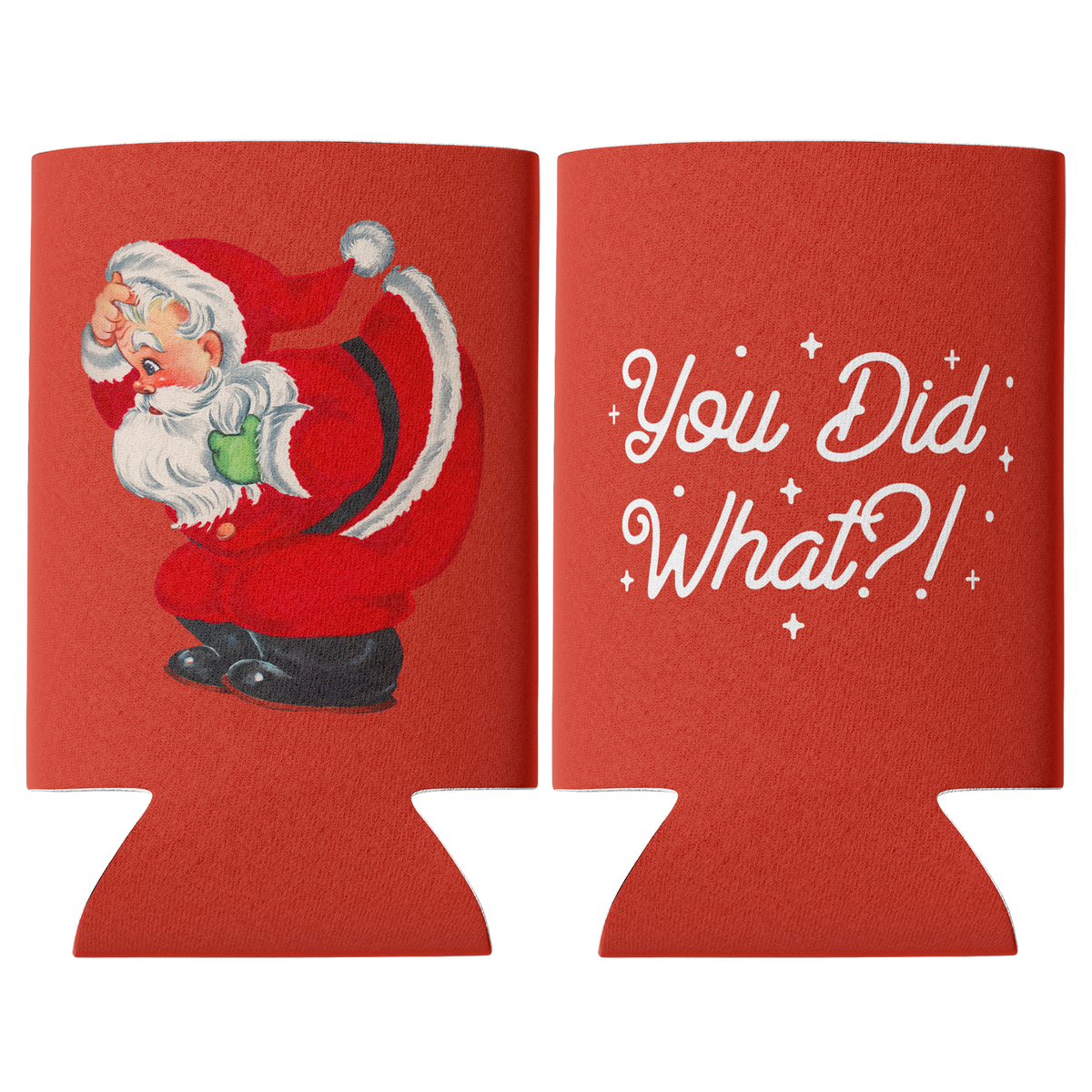 You Did What Christmas Can Cooler
