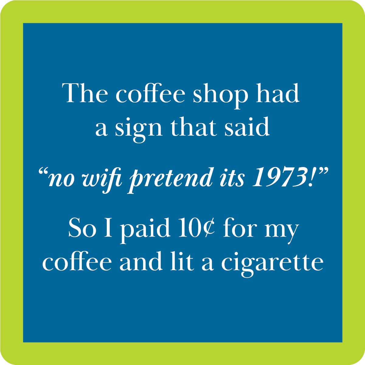 Drinks on Me - COASTER Cigarette | Funny Party Gift | Home Bar Decor