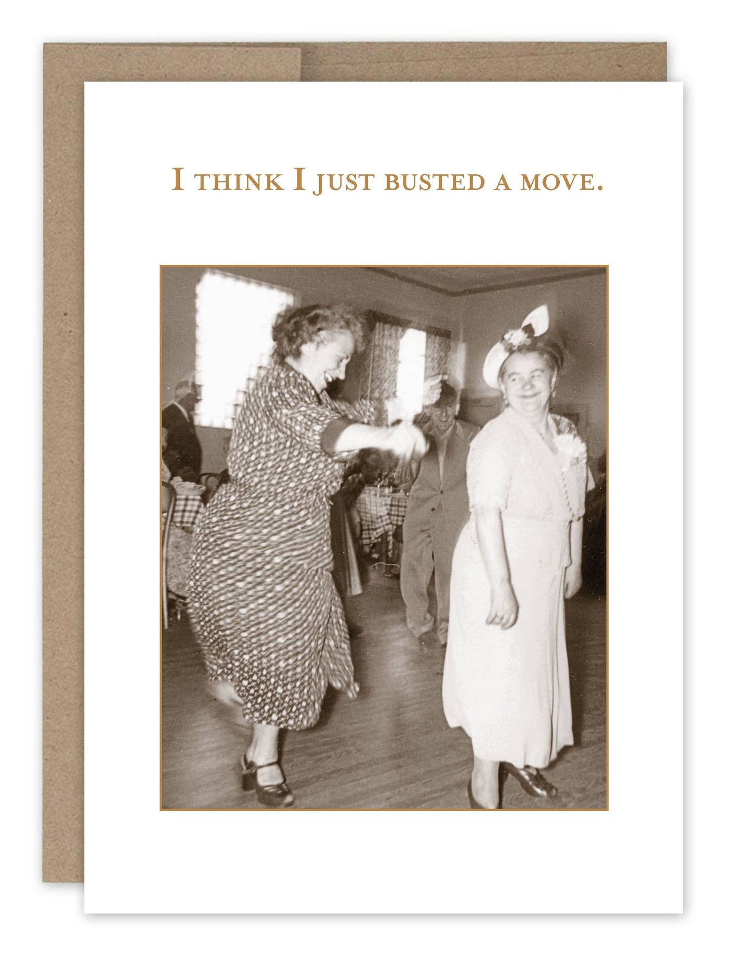 Shannon Martin Design - Just Busted A Move Birthday Card