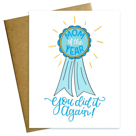 Mom of the Year Again Mother's Day Card