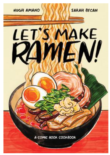 Let's Make Ramen: A Comic Cookbook