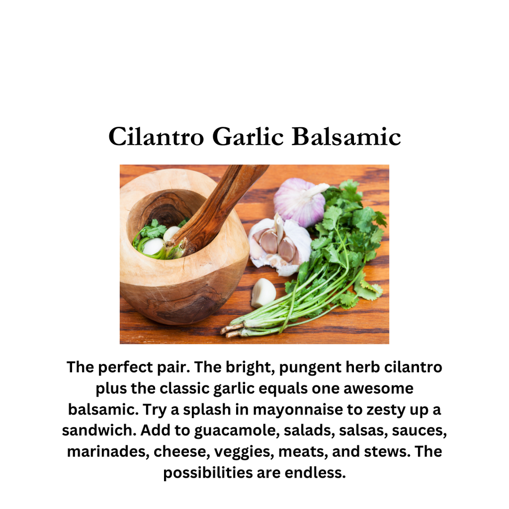 Cilantro Garlic Balsamic