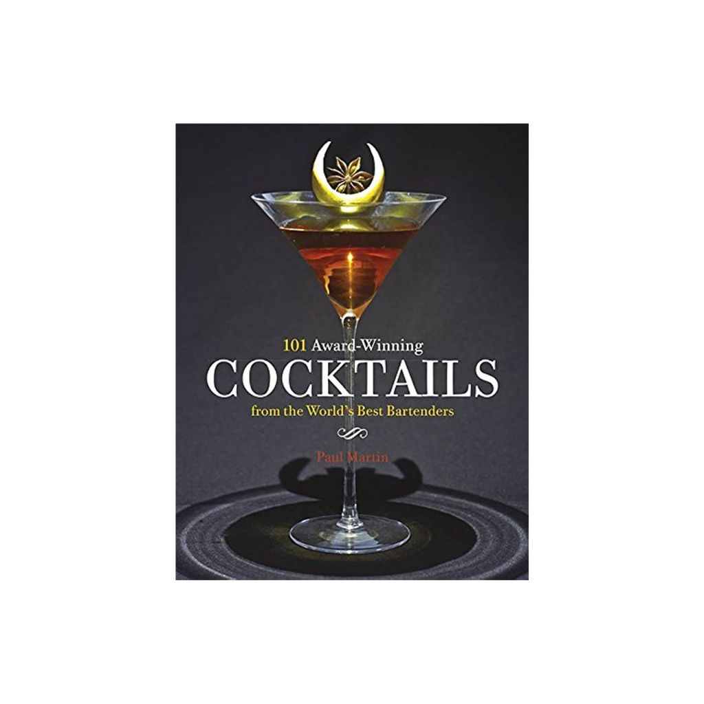 101 Award Winning Cocktails