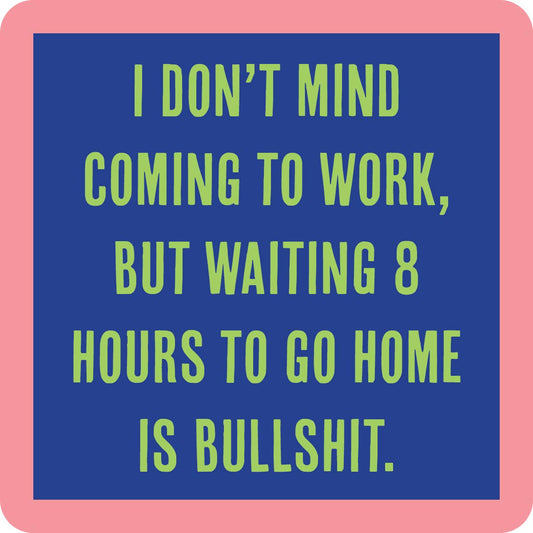 Drinks on Me - COASTER: Eight Hours