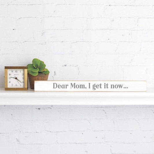 Rustic Marlin - Dear Mom, I get it now…. Skinny Sign