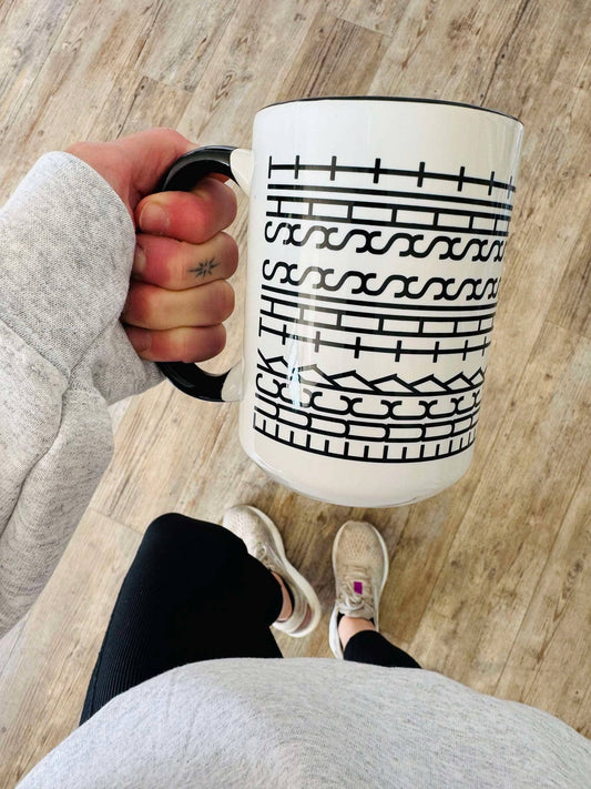 Mugsby - Fuck This Shit Mug, Tire Track Mug, Hidden Message Mug: Fuck This Shit / 15oz