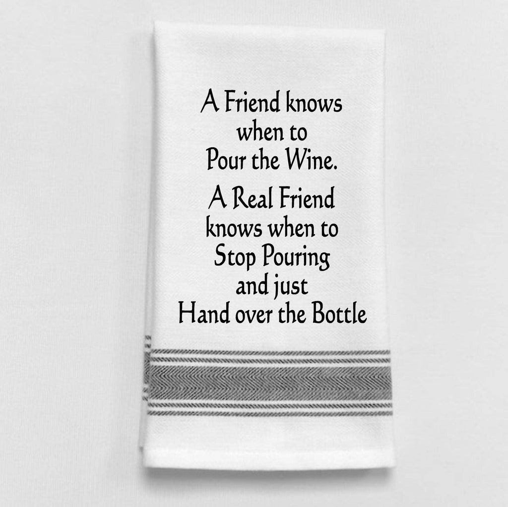 Wild Hare Designs - A friend knows when to pour the wine. A real...