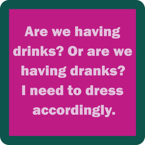Drinks on Me coasters - Drinks or Dranks coaster