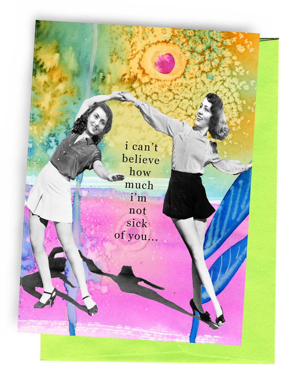 Erin Smith Art - 362 Not Sick of You Greeting Card