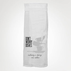 Twisted Wares - Don't Worry Dishes KITCHEN TOWEL