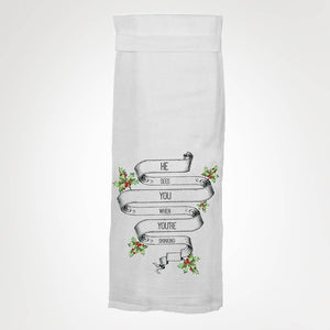 Twisted Wares - He Sees You Drinking KITCHEN TOWEL