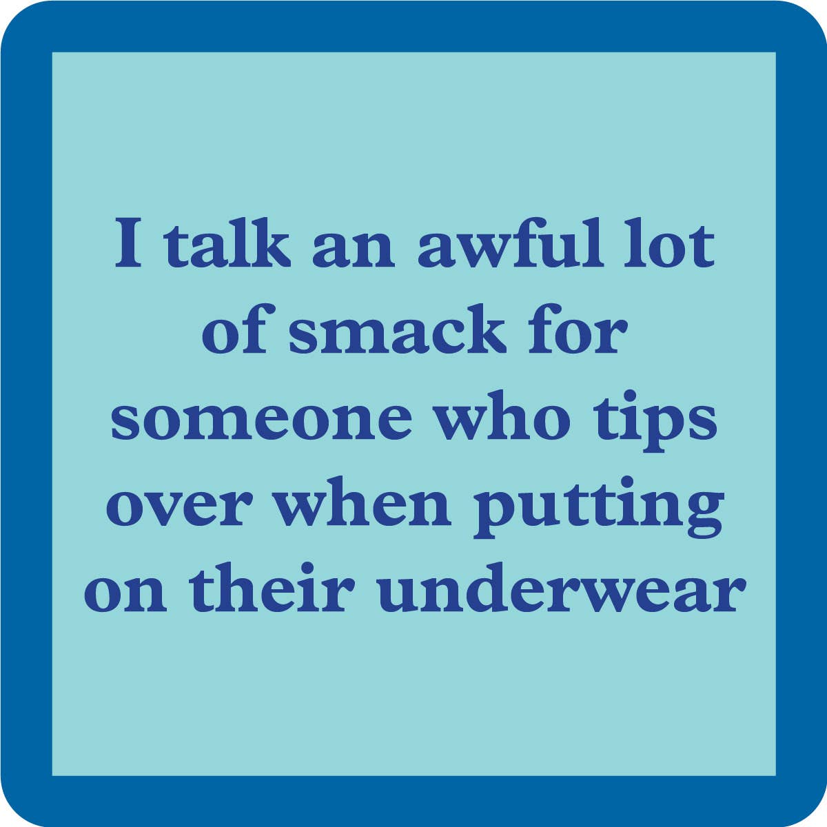 Drinks on Me - COASTER: Smack