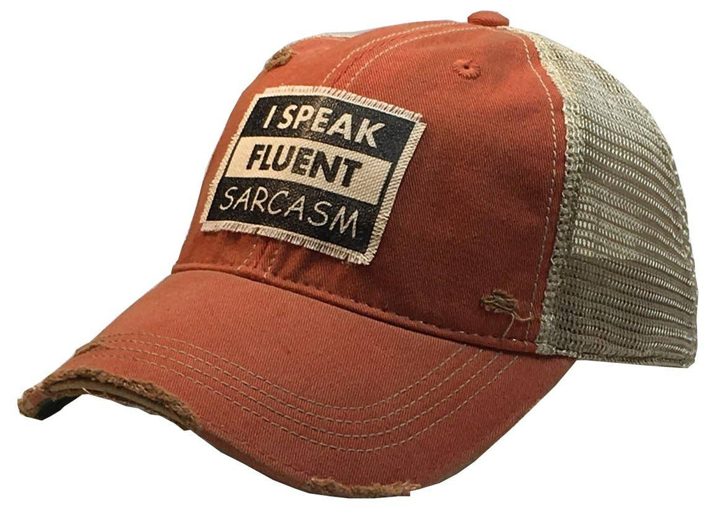 Vintage Life - I Speak Fluent Sarcasm Distressed Trucker Cap