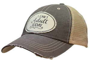Vintage Life - I Can't Adult Today Distressed Trucker Cap
