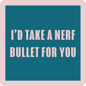Drinks on Me coasters - Nerf Bullet