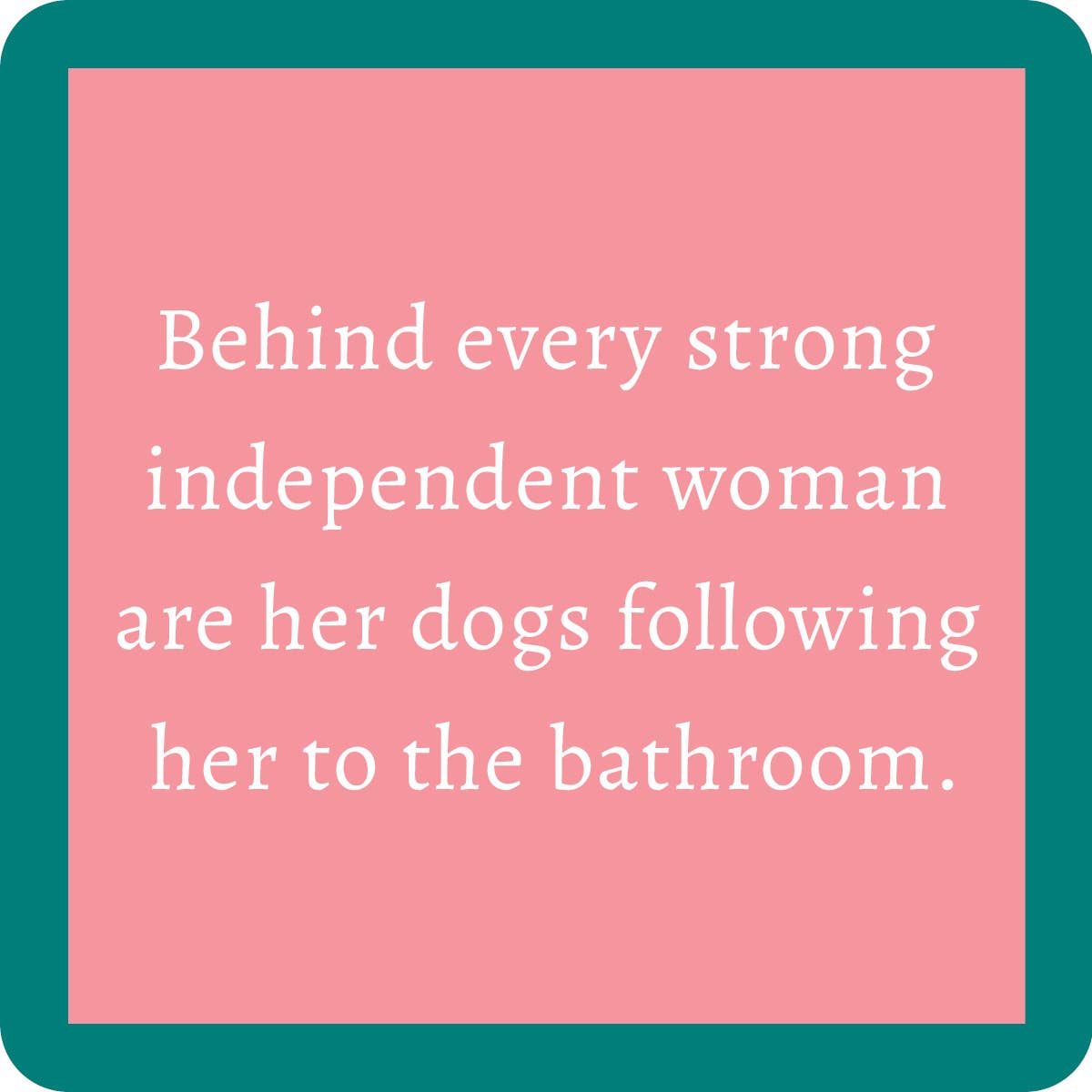 Drinks on Me - Powerful Woman