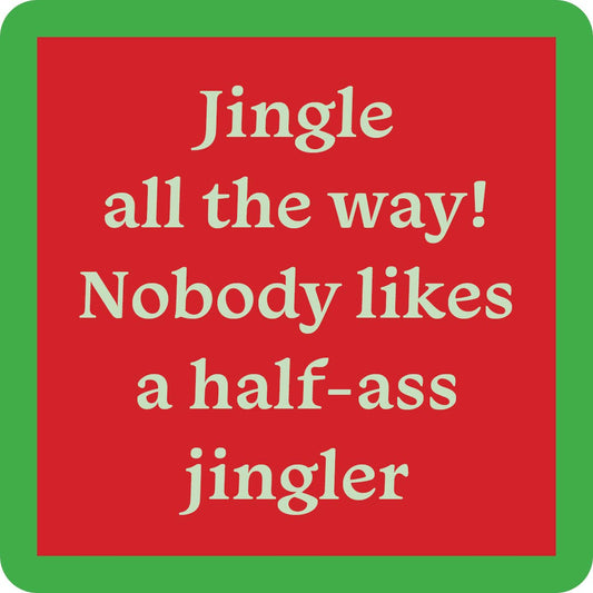 Drinks on Me coasters - Half Ass Jingler