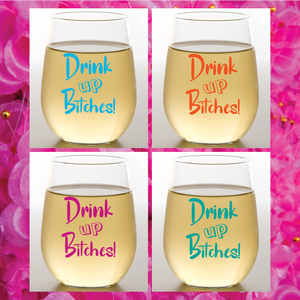 Wine-Oh! - DRINK UP BITCHES Shatterproof Wine Glasses 2 pack