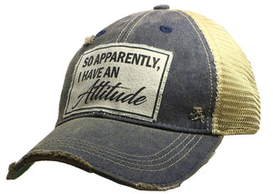Vintage Life - So Apparently, I Have An Attitude Trucker Hat Baseball Cap