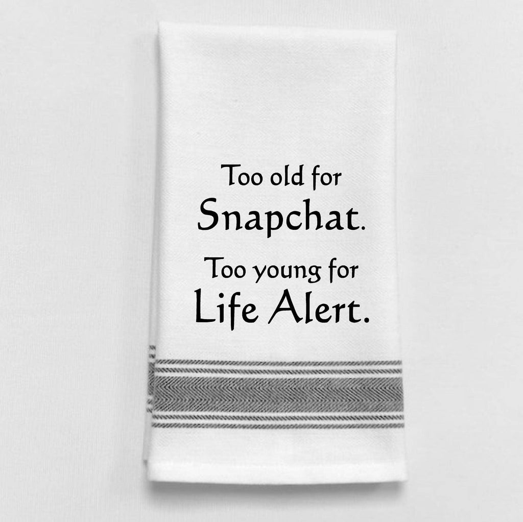Wild Hare Designs - Too old for Snapchat. Too young for life alert.