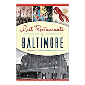 Lost Restaurants Of Baltimore