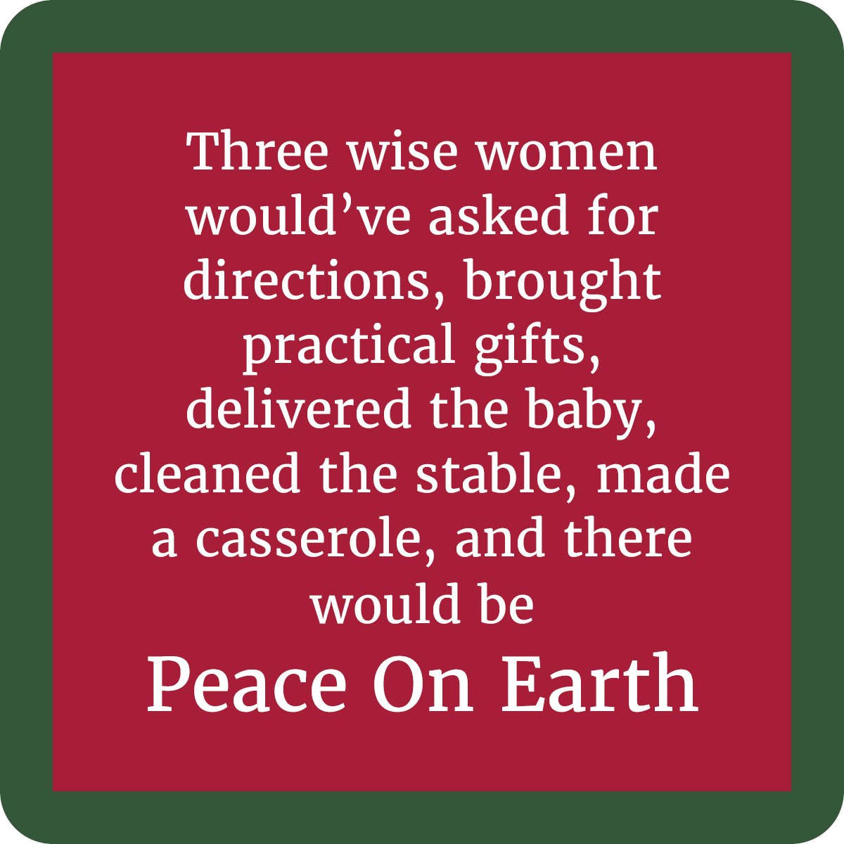 Drinks on Me coasters - Peace On Earth