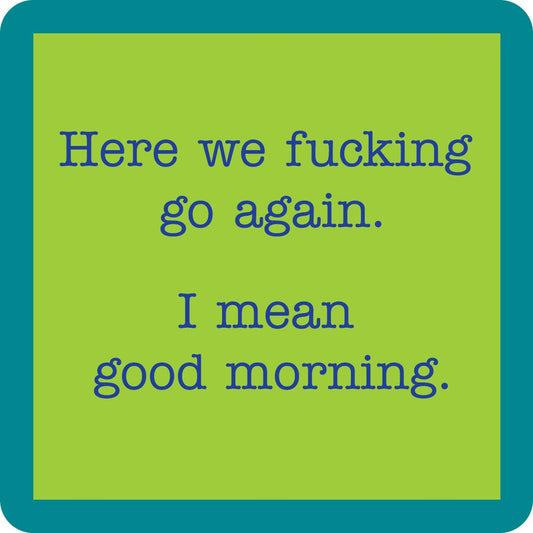 Drinks on Me Coasters – Good Morning Coaster