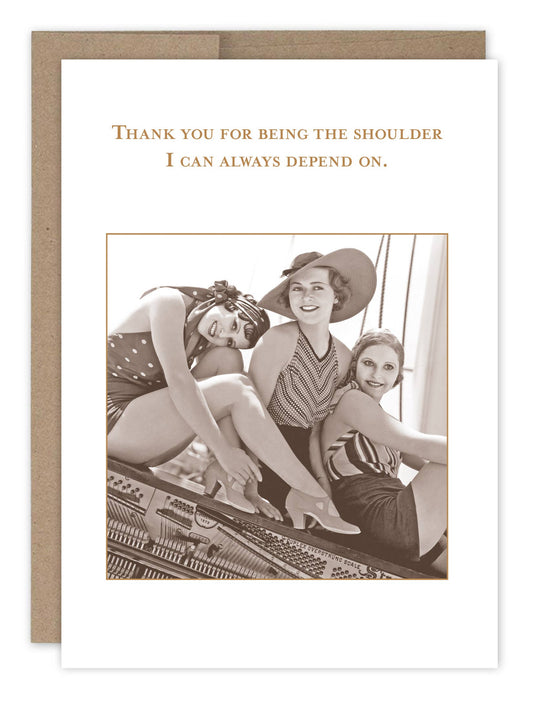 Shannon Martin Design - Shoulder Always Depend On Card
