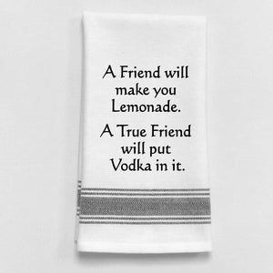 Wild Hare Designs - A friend will make your lemonade. A true friend...