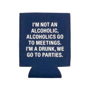 ABOUT FACE DESIGNS, INC. - I'm a Drunk Koozie