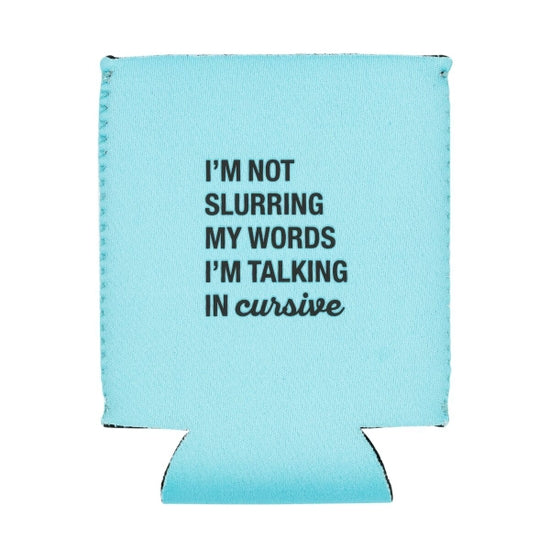 About Face Designs - Talking in Cursive Koozie